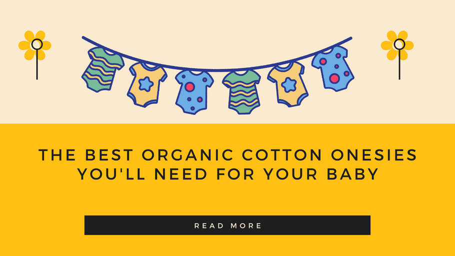 The Best Organic Cotton Onesies You'll Need For Your Baby